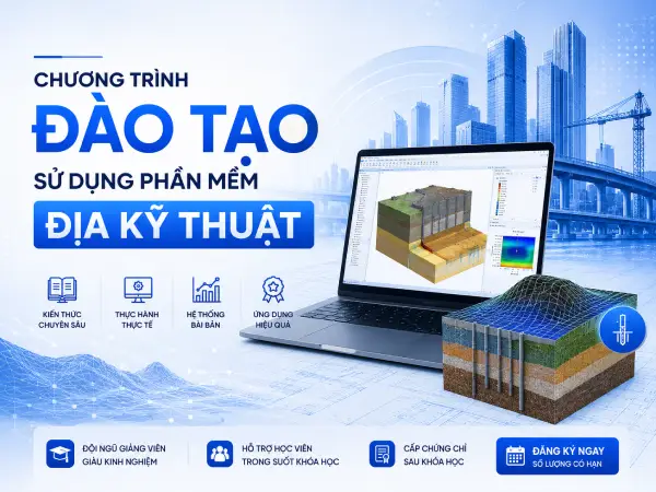 Chường trình đào tạo sử dụng phần mèm địa kỹ thuật